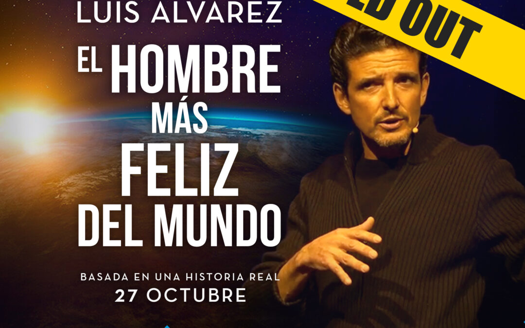 LUIS ALVAREZ – EL HOMBRE MÁS FELIZ DEL MUNDO