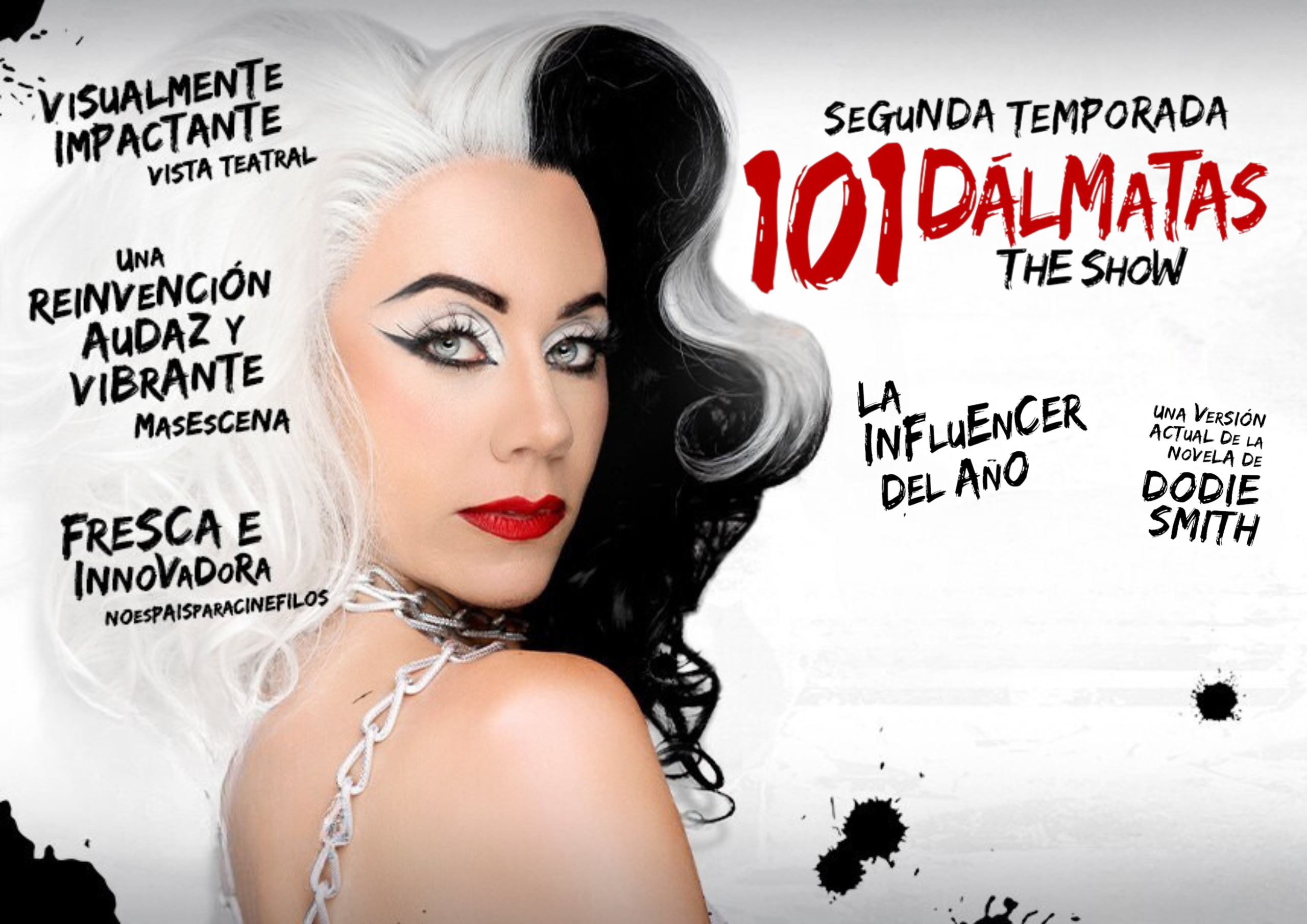 Cartel de la segunda temporada de '101 Dálmatas The Show', con una mujer de cabello blanco y negro, maquillaje dramático y fondo con frases promocionales.
